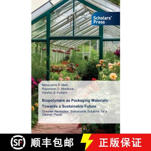 【3-4周达】Biopolymers as Packaging Materials: Towards a Sustainable Future: Greener Remedies: Sustai... [9786200695697]