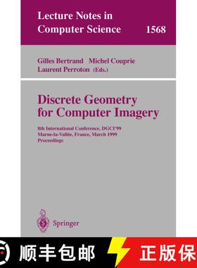【3-4周达】Discrete Geometry for Computer Imagery : 8th International Conference, DGCI'99, Marne-la-V... [9783540656852]