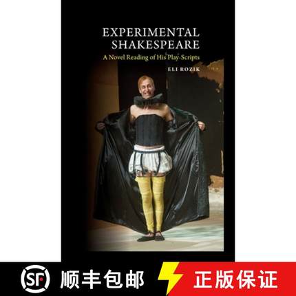 【3-4周达】Experimental Shakespeare: A Novel Reading of His Play-Scripts [9781845198275]