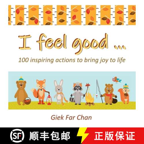 【3-4周达】I Feel Good ...: 100 Inspiring Actions to Bring Joy to Life [9781543753110]