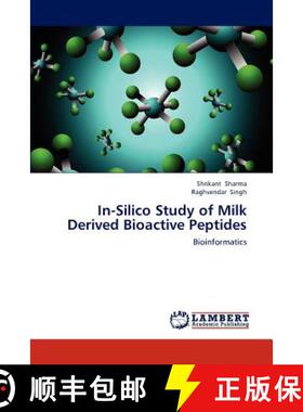 预订 In-Silico Study of Milk Derived Bioactive Peptides [9783848413959]