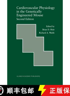 【3-4周达】Cardiovascular Physiology in the Genetically Engineered Mouse (Second Edition 2002) (Secon... [9780792375364]