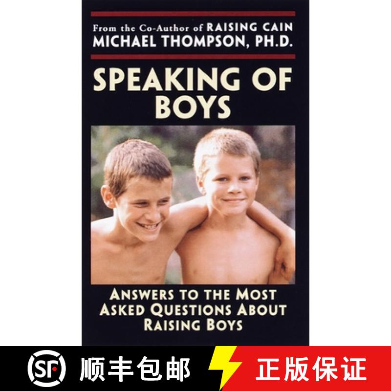 【2-3周达】Speaking of Boys: Answers to the Most-Asked Questions about Raising Sons [9780345441485]