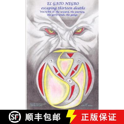 【3-4周达】El Gato Negro escaping thirteen deaths Volume II The Wizard, The Journey, The Girlfriends,... [9781365647963]