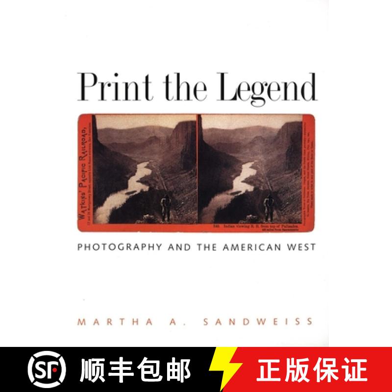 【2-3周达】Print the Legend: Photography and the American West [9780300103151]