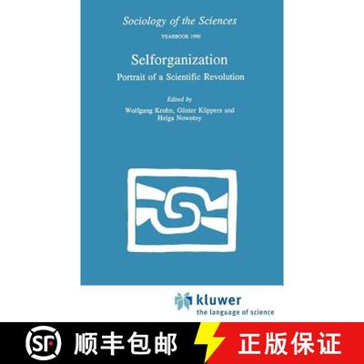 【4周达】Selforganization : Portrait of a Scientific Revolution [9780792308300]