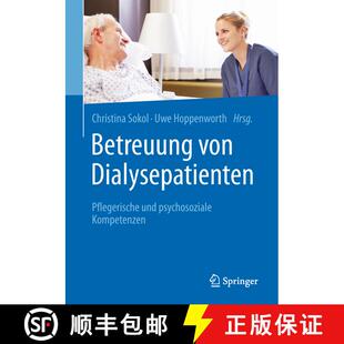 【3-4周达】Betreuung von Dialysepatienten: Pflegerische und psychosoziale Kompetenzen [9783662563564]