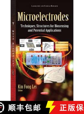 【3-4周达】Microelectrodes: Techniques, Structures for Biosensing and Potential Applications [9781629486789]