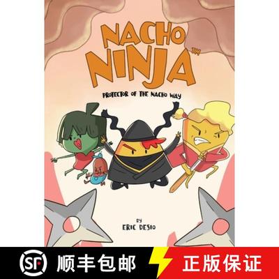 【3-4周达】Nacho Ninja - Protector of the Nacho Way: kids ninja books / kids ninja books set [9781952637193]