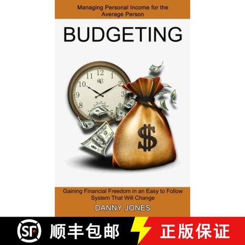 【3-4周达】Budgeting: Managing Personal Income for the Average Person (Gaining Financial Freedom in a... [9781774850626]
