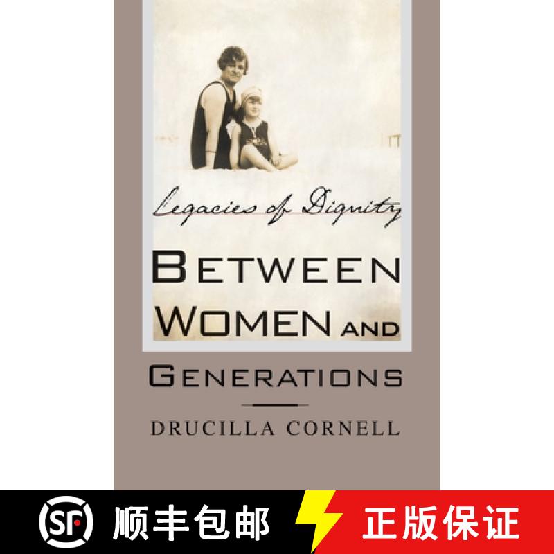 【3-4周达】Between Women and Generations : Legacies of Dignity [9781349634880]