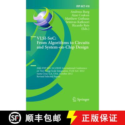 【3-4周达】VLSI-SoC: From Algorithms to Circuits and System-on-Chip Design: 20th IFIP WG 10.5/IEEE In... [9783662525296]