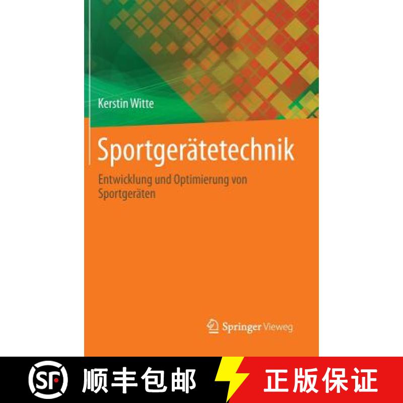 【3-4周达】Sportgerätetechnik: Entwicklung Und Optimierung Von Sportgeräten [9783642347016]