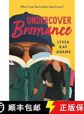 【3-4周达】Undercover Bromance : The most inventive, refreshing concept in rom-coms this year (Entert... [9781472271655]