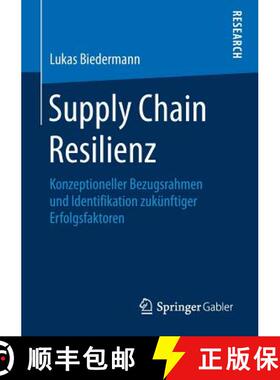 【3-4周达】Supply Chain Resilienz: Konzeptioneller Bezugsrahmen Und Identifikation Zukünftiger ... [9783658235154]