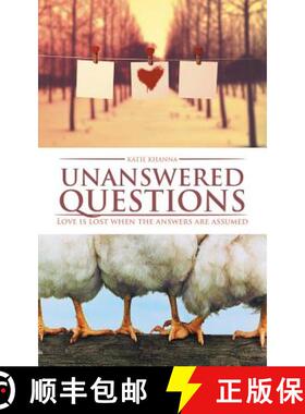 【3-4周达】Unanswered Questions: Love is lost when the answers are assumed [9781482872804]
