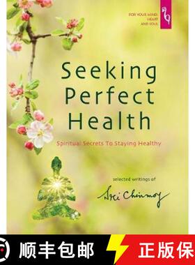 【3-4周达】Seeking Perfect Health: Spiritual Secrets to Staying Healthy [9780995753129]