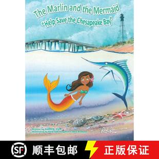 【3-4周达】The Marlin and the Mermaid Help save the Chesapeake Bay [9780985529529]