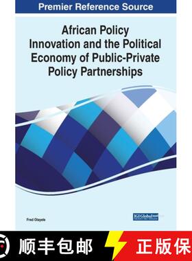 【3-4周达】African Policy Innovation and the Political Economy of Public-Private Policy Partnerships [9781799873846]
