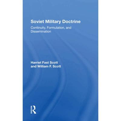 【4周达】Soviet Military Doctrine: Continuity, Formulation, and Dissemination [9780367303709]