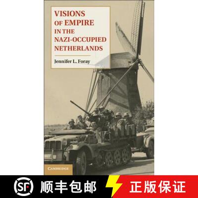 【3-4周达】精装 Visions of Empire in the Nazi-Occupied Netherlands [9781107015807]