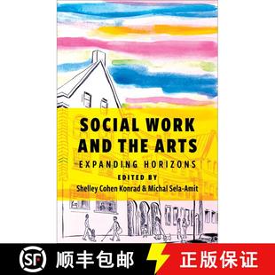 【3-4周达】Social Work and the Arts: Expanding Horizons [9780197579541]