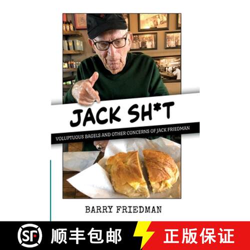 【3-4周达】精装 Jack Sh*t: Voluptuous Bagels and Other Concerns of Jack Friedman [9781954871670]