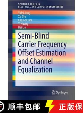 【3-4周达】Semi-Blind Carrier Frequency Offset Estimation and Channel Equalization [9783319249827]