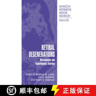 【3-4周达】Retinal Degenerations: Mechanisms and Experimental Therapy [9781461349099]