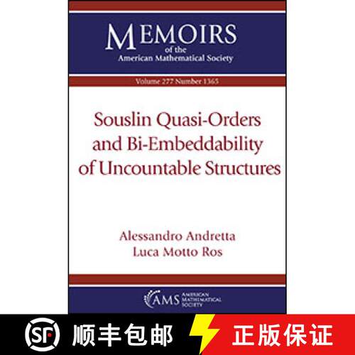 【3-4周达】Souslin Quasi-Orders and Bi-Embeddability of Uncountable Structures [9781470452735]
