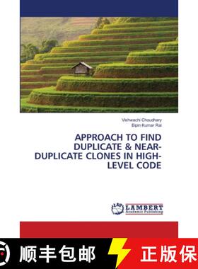 预订 Approach to Find Duplicate & Near-Duplicate Clones in High-Level Code [9786203409178]