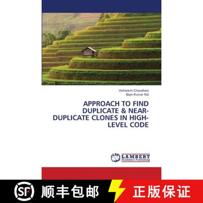 预订 Approach to Find Duplicate & Near-Duplicate Clones in High-Level Code [9786203409178]