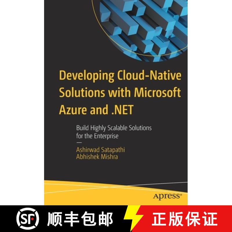 预订 Developing Cloud-Native Solutions with Microsoft Azure and .NET : Build Highly Scalable Solution... [9781484290033]