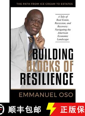 预订 Building Blocks Of Resilience: A Tale of Real Estate, Recession, and Recovery: Navigating the Am... [9781917003971]