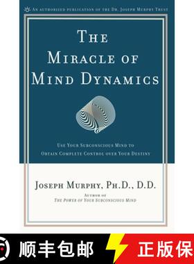 【3-4周达】The Miracle of Mind Dynamics: Use Your Subconscious Mind to Obtain Complete Control Over Y... [9780135853986]