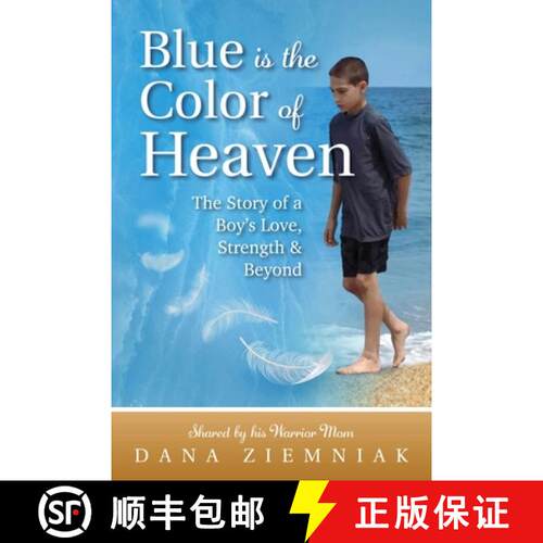 【3-4周达】Blue is the Color of Heaven: The Story of a Boy's Love, Strength & Beyond [9781958481967]