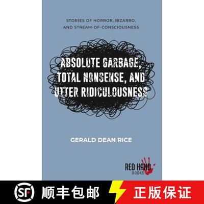 【3-4周达】Absolute Garbage, Total Nonsense, & Utter Ridiculousness [9780983854746]