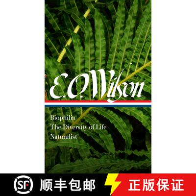 【3-4周达】精装 E. O. Wilson: Biophilia, The Diversity of Life, Naturalist (LOA #340) [9781598536799]