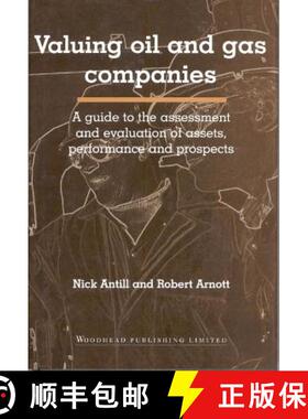 【3-4周达】精装 Valuing Oil and Gas Companies: A Guide to the Assessment and Evaluation of Assets, Pe... [9781855734517]
