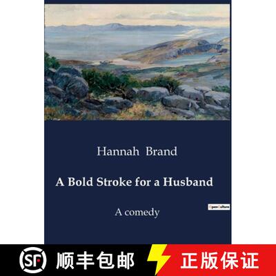 【3-4周达】A Bold Stroke for a Husband: A Comedy of Misunderstandings and Matrimonial Maneuvers [9791041989317]