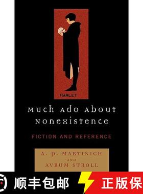 【3-4周达】Much Ado About Nonexistence : Fiction and Reference [9780742548343]