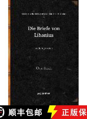【3-4周达】Die Briefe von Libanius: zeitlich geordnet [9781617193019]