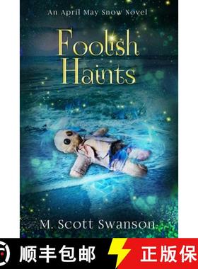 【3-4周达】Foolish Haints: April May Snow [9781954383227]