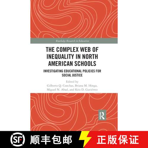 【3-4周达】The Complex Web of Inequality in North American Schools: Investigating Educational Policie... [9780367784171]