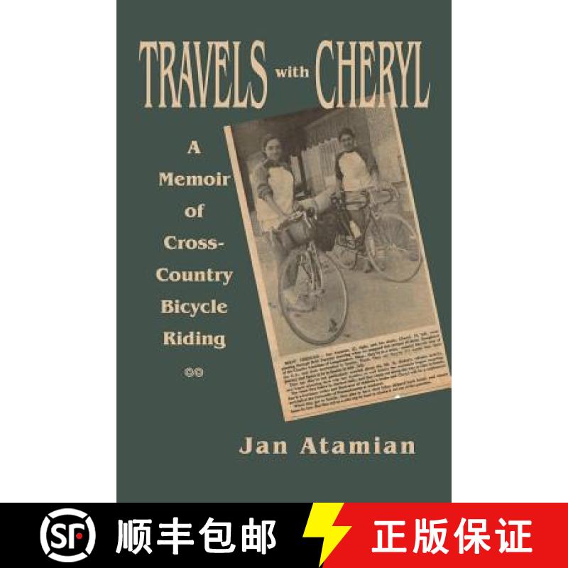 【3-4周达】Travels with Cheryl: A Memoir of Cross-Country Bicycle Riding [9780988592742]