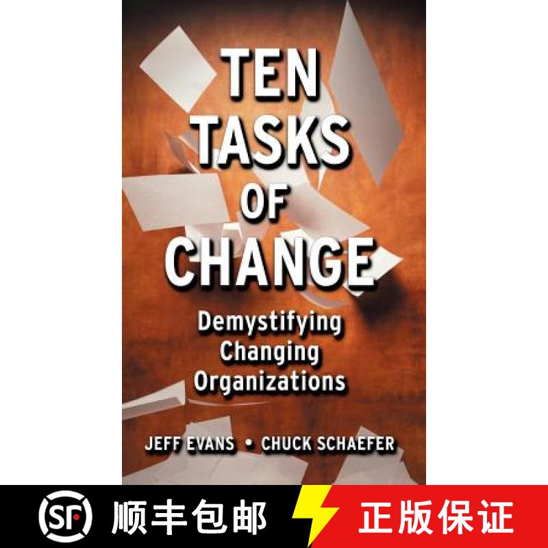 【3-4周达】Ten Tasks Of Change: Demystifying Changing Organizations [Wiley经管] [9780787953454]