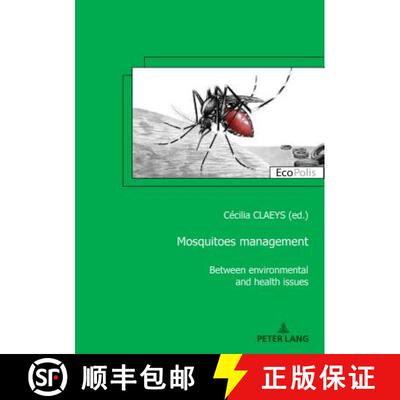 【3-4周达】Mosquitoes Management: Between Environmental and Health Issues [9782807602410]