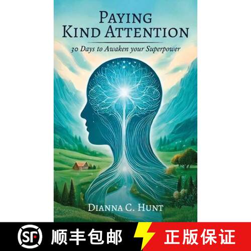 【3-4周达】Paying Kind Attention, 30 days to awaken your superpower [9798896916130]