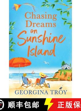 【3-4周达】Chasing Dreams on Sunshine Island: Escape to the sunshine with Georgina Troy with this fee... [9781804260685]