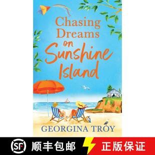 【3-4周达】Chasing Dreams on Sunshine Island: Escape to the sunshine with Georgina Troy with this fee... [9781804260685]